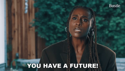 You Have A Future Issa Rae GIF - You Have A Future Issa Rae Bustle GIFs