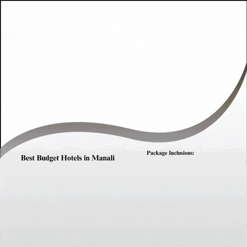 an advertisement for best budget hotels in manali with a package inclusions
