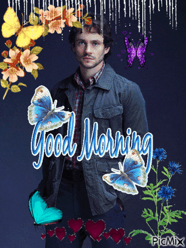 a man is surrounded by butterflies and flowers with the words good morning
