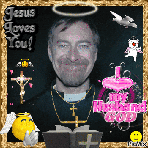 jesus loves you is written on a picture of a priest