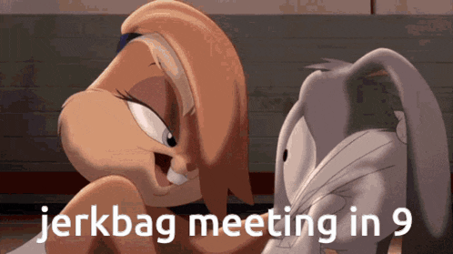 a cartoon of bugs bunny and lola bunny with the words jerkbag meeting in 9