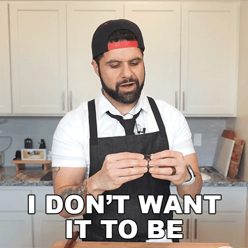 I Dont Want It To Be Paul Karyako GIF - I Dont Want It To Be Paul Karyako Chefpk GIFs