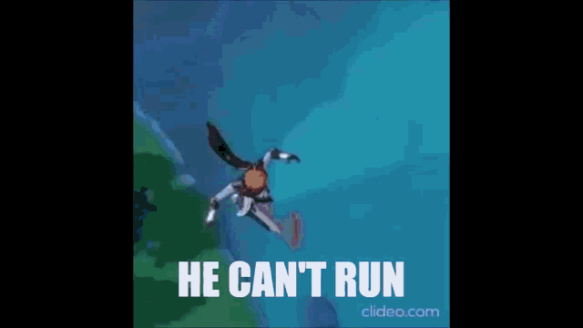 a video game character is falling into the water with the words `` he can 't run '' written below him .