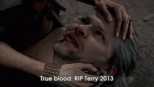 a man laying on the ground with the words true blood rip terry 2013 written above him