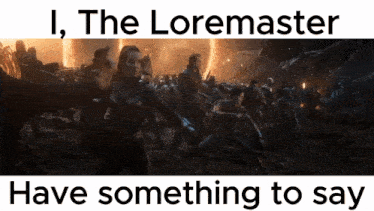 a poster that says i , the loremaster have something to say on it