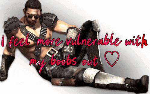 a man is laying down with the words i feel more vulnerable with my boobs out