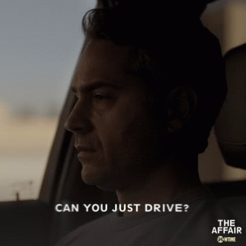 Can You Just Drive Take It Easy GIF - Can You Just Drive Take It Easy Lets Go GIFs