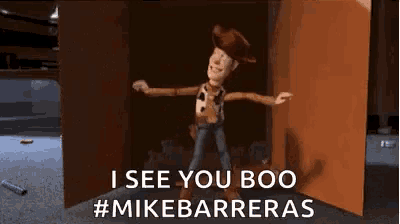 woody from toy story is standing in a doorway and says i see you boo #mikebarreras
