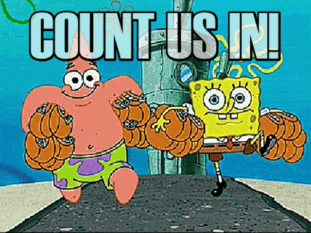 Count Us In Spongebob GIF - Count Us In Spongebob Patrick GIFs