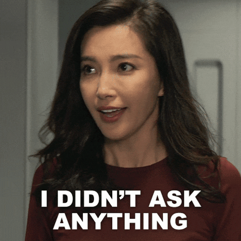 I Didn'T Ask Anything Suyin GIF - I Didn'T Ask Anything Suyin Bingbing Li GIFs