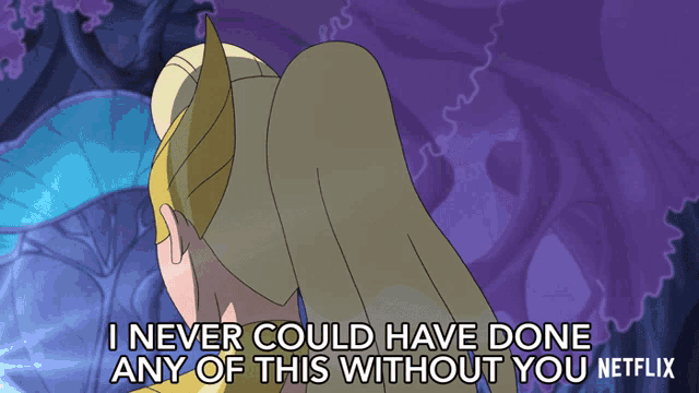 I Never Could Have Done Any Of This Without You Shera GIF - I Never Could Have Done Any Of This Without You Shera Shera And The Princesses Of Power GIFs