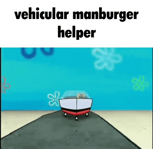 a spongebob cartoon shows a vehicle that says vehicular manburger helper