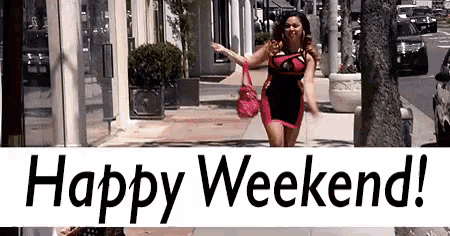 a woman in a red dress is walking down a sidewalk in front of a sign that says happy weekend !
