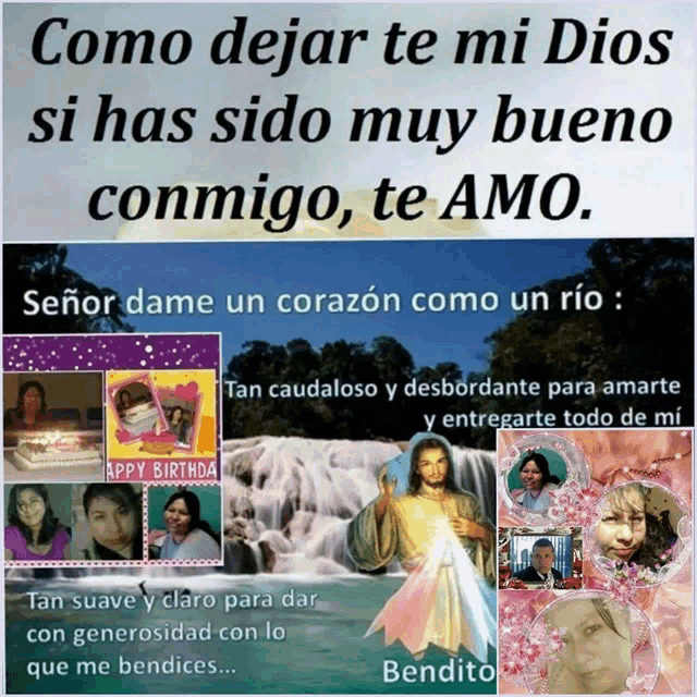 a collage of pictures with the words " como dejar te mi dios si has sido muy bueno conmigo te amo " at the top