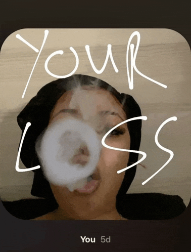a picture of a woman smoking a cigarette with the words " your loss " written above her