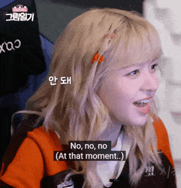 a girl with blonde hair says no no no ( at that moment )