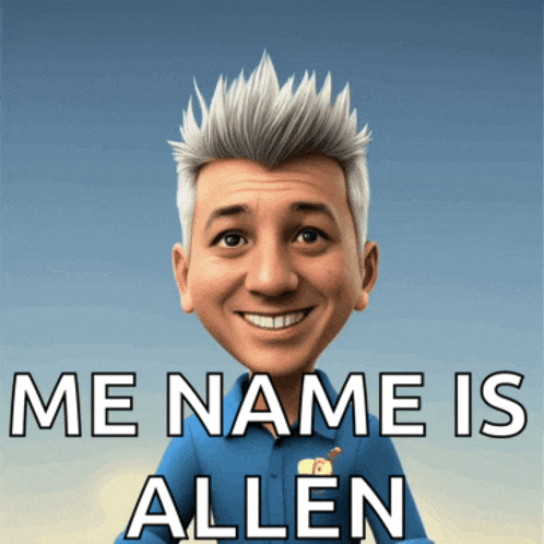 a cartoon of a man with the words me name is allen below him