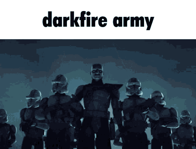 Darkfire Army GIF - Darkfire Army Clones GIFs