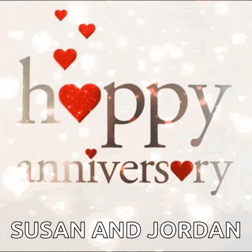 happy anniversary susan and jordan with red hearts