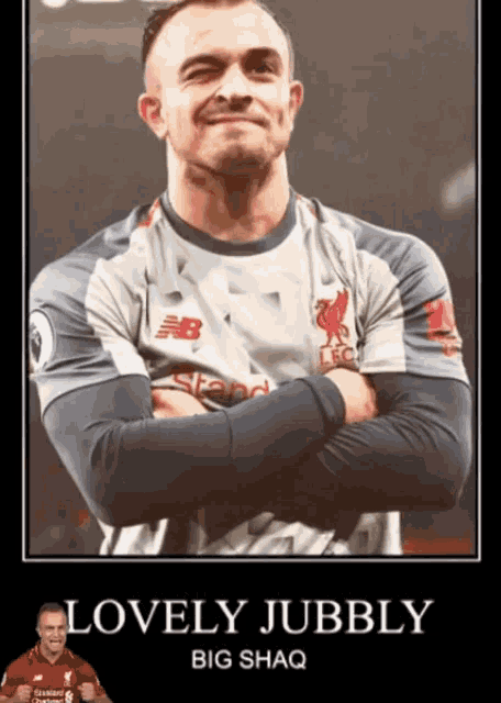 a picture of a man with his arms crossed and the words lovely jubbly big shaq