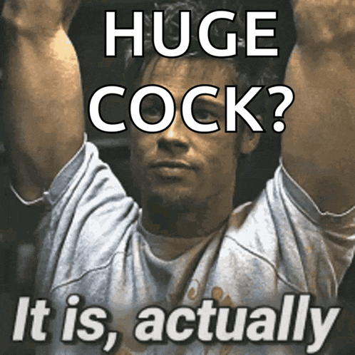 a picture of a man with his arms in the air with the caption " huge cock "