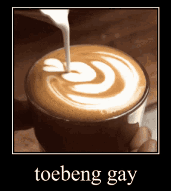 a person pouring milk into a cup of coffee with the words toebeng gay below it