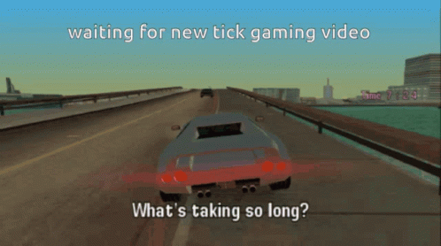 Tick Gaming Waiting GIF - Tick Gaming Waiting Car GIFs