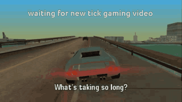 a screenshot of a video game with the caption " waiting for new tick gaming video "