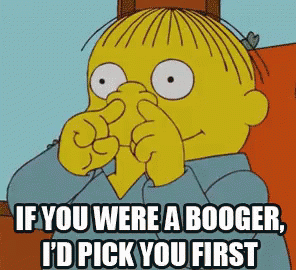 If You Were A Booger GIF - Ralphwiggum Simpsons Pickuplines GIFs