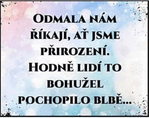 a sign in a foreign language that says `` odmala nám rikaji , at jsme prirozeni