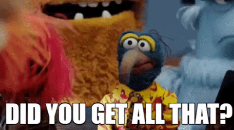 a cartoon character is asking did you get all that