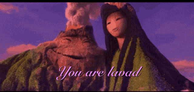 a picture of a volcano with the words " you are lavad " on the bottom