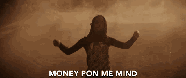 a woman with her arms outstretched and the words money pon me mind below her