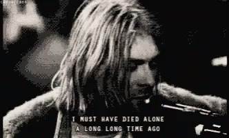 Kurt Cobain Must Have Died Long Time Ago GIF - Kurt Cobain Must Have Died Long Time Ago Died GIFs