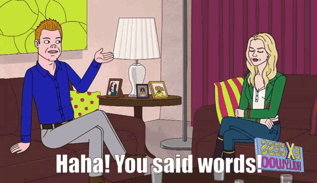 a cartoon of a man and woman sitting on a couch with the words " haha you said words "