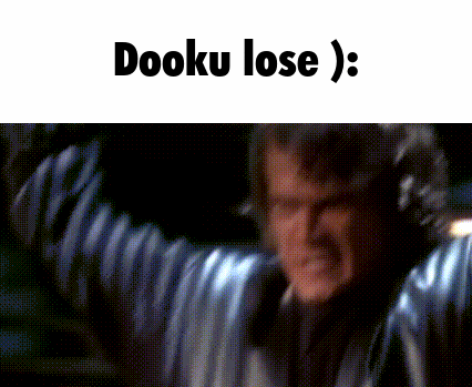 a gif of a man with the words dooku lose written above him
