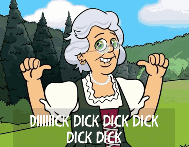 a cartoon of an old woman giving a thumbs up with the words dick dick dick dick dick