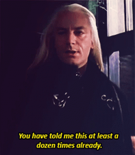 Lucius Malfoy Draco Malfoy GIF - Lucius Malfoy Draco Malfoy You Have Told Me This GIFs