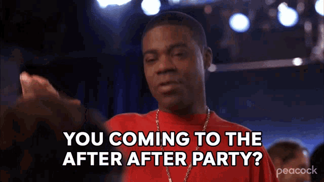 a man in a red shirt is saying you coming to the after after party