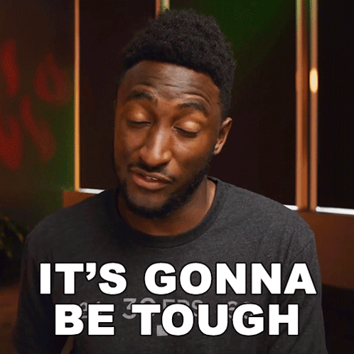 It'S Gonna Be Tough Marques Brownlee GIF - It'S Gonna Be Tough Marques Brownlee It'S Gonna Be Hard GIFs