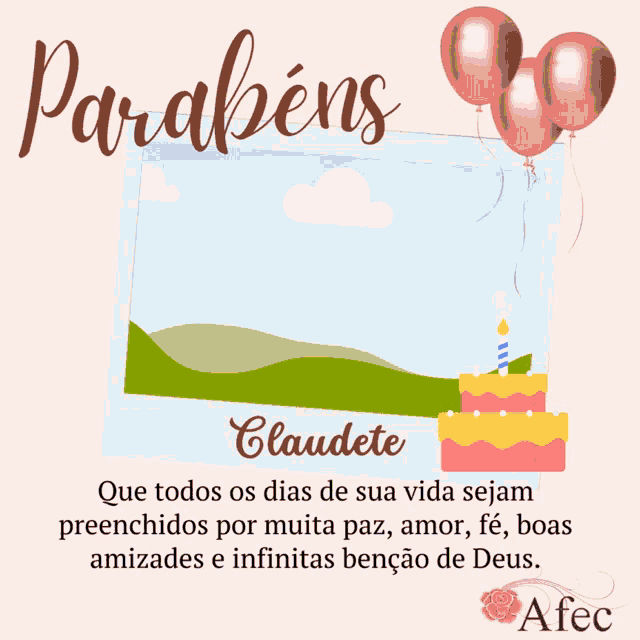 a birthday card with a picture of a cake and balloons and the name claudete