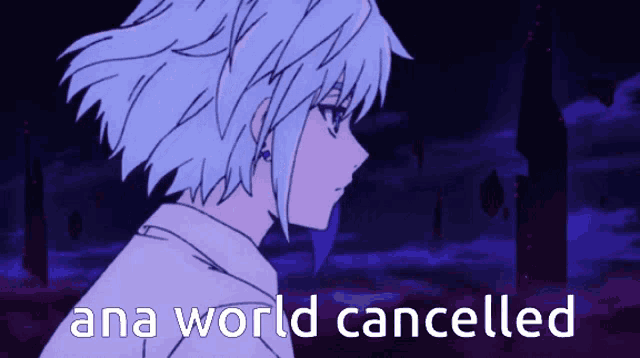a picture of a girl with the words ana world cancelled on it