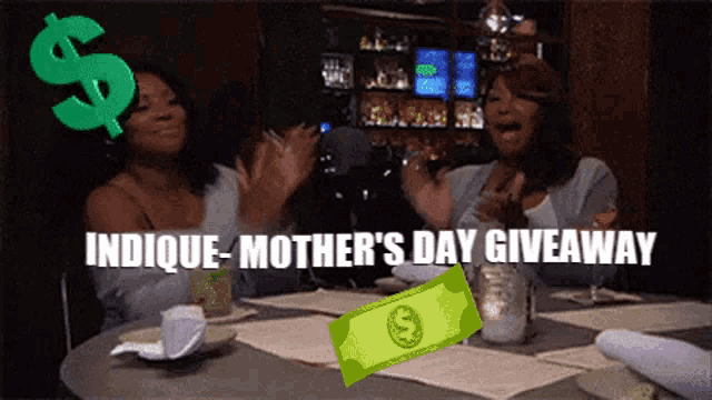 two women sitting at a table with the words indicque mother 's day giveaway written above them