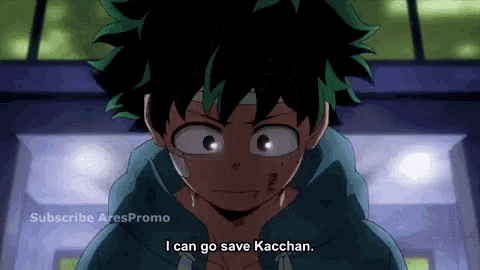 a close up of a person 's face with the words `` i can go save kacchan ''