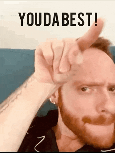 a man with a beard is giving a thumbs up with the words you da best written below him