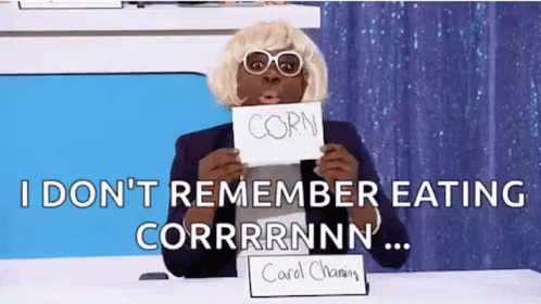 Snatch Game Cant Remember GIF - Snatch Game Cant Remember Corn GIFs