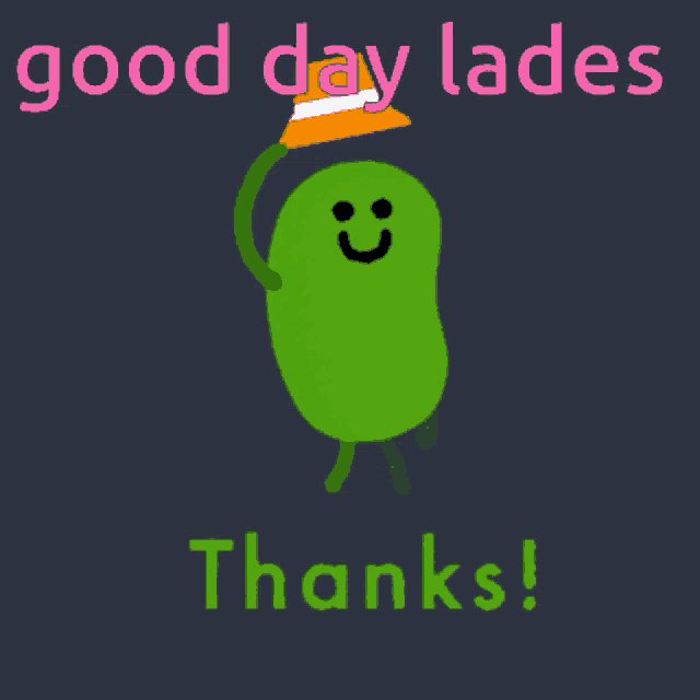 a green cartoon character wearing a traffic cone says good day lades