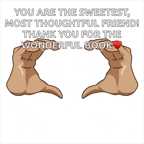 a poster that says you are the sweetest most thoughtful friend