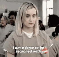 a woman from orange is the new black is talking about being a force to be reckoned with