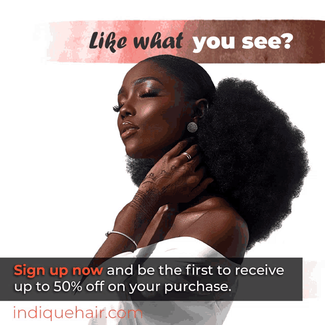 sign up now and be the first to receive up to 50 % off on your purchase indiquehair.com